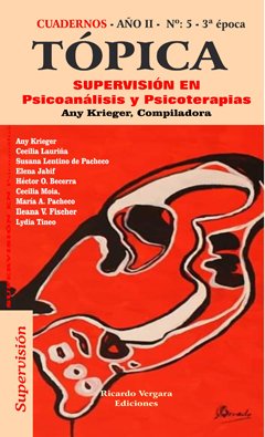 TOPICA 5 (SUPERVISION EN PSICOANALISIS Y PSICOTERAPIAS).CUADERNOS DE PSICOANALISIS