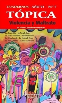 TOPICA 7 (VIOLENCIA Y MALTRATO).LOPEZ GALLARDO, GRACIELA