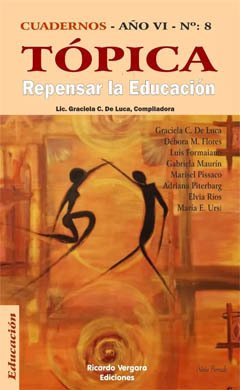 TOPICA 8 (REPENSAR LA EDUCACION).DE LUCA, GRACIELA C.