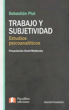 TRABAJO Y SUBJETIVIDAD.PLUT, SEBASTIAN