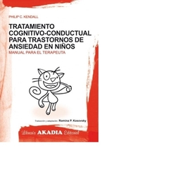 TRATAMIENTO COGNITIVO-CONDUCTUAL PARA TRASTORNOS DE ANSIEDAD.KENDALL, PHILIP
