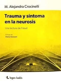 TRAUMA Y SINTOMA EN LA NEUROSIS.CROCINELLI, M.ALEJANDRA