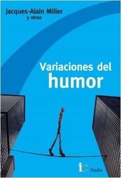 VARIACIONES DEL HUMOR.MILLER, JACQUES ALAIN