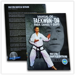 Manual de Taekwon-do para Gups y Danes - Marcelo Vatrano en internet