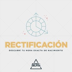 Rectificación Astrológica: Averiguá tu verdadera hora de nacimiento.