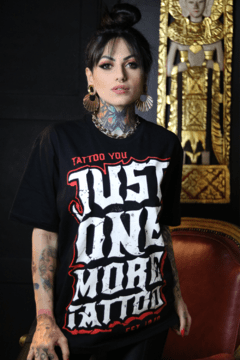 CAMISETA JUST ONE MORE TATTOO