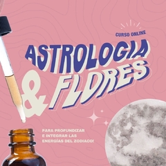 TALLER DE ASTRO Y FLORES ONLINE