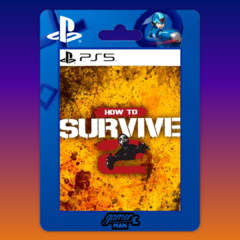 How To Survive 2 Ps5