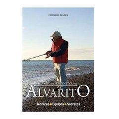 PESCANDO CON ALVARITO EN ARGENTINA