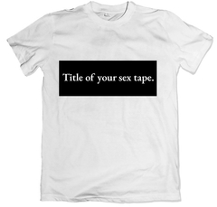 Remera frase series brooklin 99 jake peralta title of your sex tape blanco