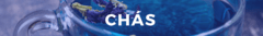 Banner da categoria Chás