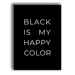 CUADRO BLACK IS MY HAPPY COLOR - comprar online