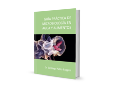 Guía práctica de microbiología en agua y alimentos