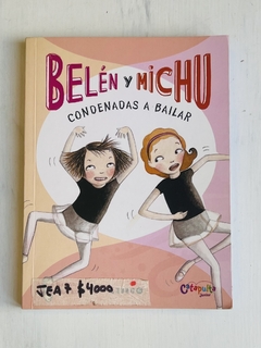 LIBRO BELEN Y MICHU CONDENADAS A BAILAR | CATAPULTA JUNIOR