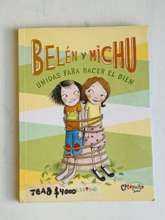 LIBRO BELEN Y MICHU UNIDAS PARA HACER EL BIEN | CATAPULTA JUNIOR