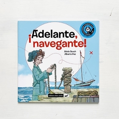 Libro | ¡Adelante navegante! | Adela Basch