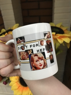 Taza DO IT FOR HER T S