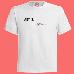 Remeras ART IS YOU