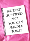 CUADERNO BRITNEY SPEARS YOU CAN HANDLE TODAY