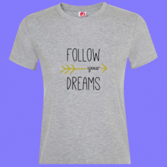 Remeras FOLLOW YOUR DREAMS en internet