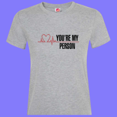 Remeras YOU ARE MY PERSON en internet