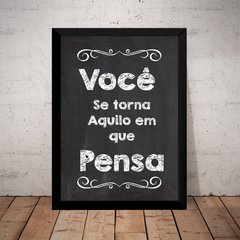 Lindo quadro motivacional você se torna aquilo que pensa