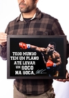 Quadro Mike Tyson Boxe Frase Todo mundo tem um plano...