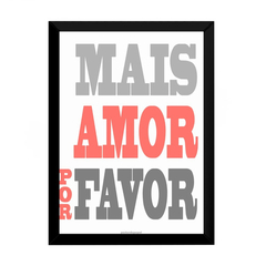 Lindo Quadro Arte Tipografica Motivacional Mais Amor 42x29cm