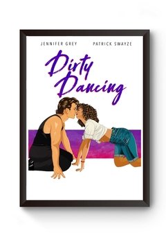 Quadro Ilustração Filme Dirt Dancing Poster Moldurado