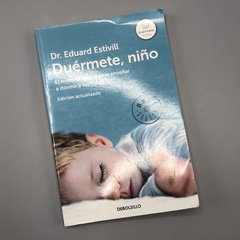 Segunda Selección - Libro DUERMETE NIÑO -Dr Eduard Estivill (edicion actualizada)