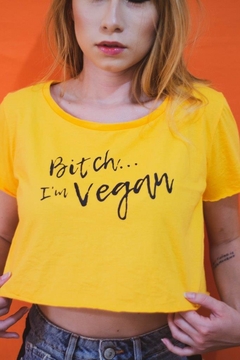 Cropped - Bitch I'm Vegan