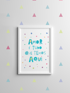 Quadro Lúdico Para Quarto Infantil - Amor é Tudo Que Temos Aqui - comprar online