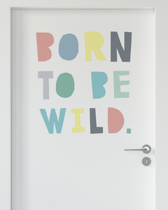 Adesivo Decorativo Para Parede - Born To Be Wild
