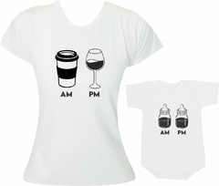 Camisetas Tal mãe tal filho / filha - AM e PM- Café, Vinho, Mamadeira