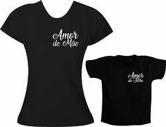 Camisetas Tal mãe tal filho - Amor de Mãe, Amor de Filho