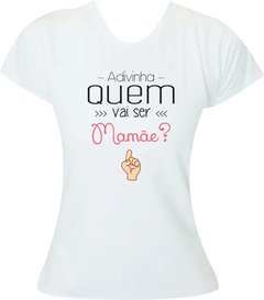 Camiseta Adivinha quem vai ser mamãe