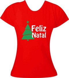 T-Shirt feminina Natal Feliz Natal