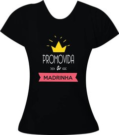 Camiseta Promovida a madrinha com coroa - comprar online