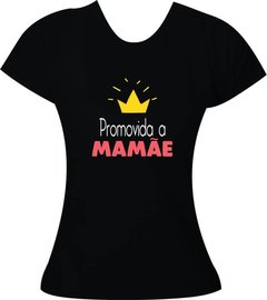 Camiseta Promovida a mamãe com coroa