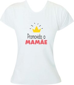 Camiseta Promovida a mamãe com coroa