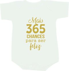 Body bebê Mais 365 chances para ser feliz