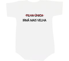 Camiseta Filha única - Irmã mais velha - Moricato