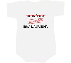 Camiseta Filha única - Promovida - Irmã mais velha - Moricato