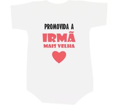 Camiseta Promovida a irmã mais velha - Moricato