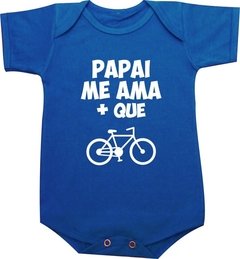 Body bebê Papai me ama mais que bicicleta - comprar online