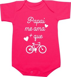 Body bebê Papai me ama mais que bicicleta