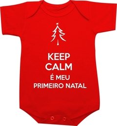 Body Meu primeiro Natal - Keep Calm é meu primeiro Natal