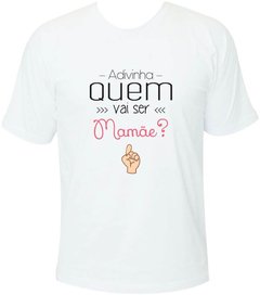 Camiseta Adivinha quem vai ser mamãe na internet