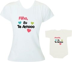 camisetas tal mae tal filha eu te amo