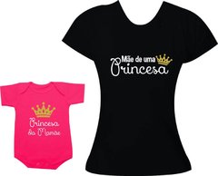 Camisetas Tal mãe tal filha Mãe de uma princesa / Princesa da Mamãe